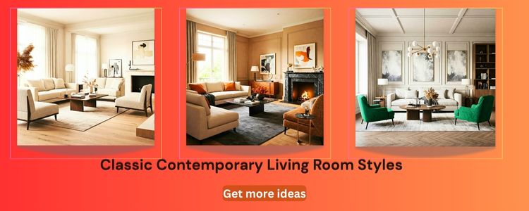 Classic Contemporary Living Room Styles